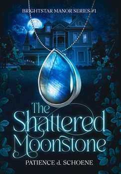 Hardcover The Shattered Moonstone Book