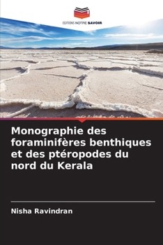 Paperback Monographie des foraminifères benthiques et des ptéropodes du nord du Kerala [French] Book