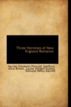Hardcover Three Heroines of New England Romance Book