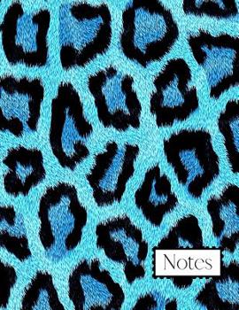 Paperback Notes: A Cool Blue Leopard Pattern College Ruled Notebook for Class, School, College or the Office (8.5x11) Book