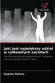 Paperback Jaki jest największy udzial w calkowitych zwrotach [Polish] Book