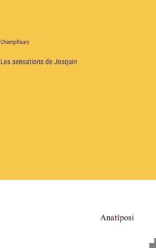 Hardcover Les sensations de Josquin [French] Book