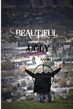 Paperback Beautiful Ugly: The Cry, The Call, The Coming Book