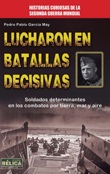 Paperback Lucharon En Batallas Decisivas [Spanish] Book