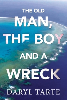 Paperback The Old Man, the Boy and a Wreck Book
