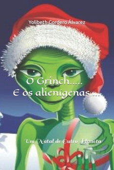 Paperback O Grinch..... E os alienígenas: Um Natal de Outro Planeta [Portuguese] Book