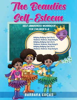 Paperback The Beauties Self Esteem / Self-Awareness Workbook for Children K-8 Book
