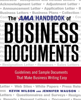 Paperback The AMA Handbook of Business Documents: Guidelines and Sample Documents That Make Business Writing Easy Book
