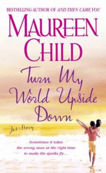 Turn My World Upside Down: Jo's Story - Book #3 of the Marconi Brides