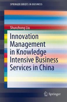 Paperback Innovation Management in Knowledge Intensive Business Services in China Book