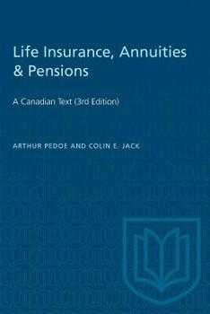 Paperback Life Insurance, Annuities & Pensions: A Canadian Text (3rd Edition) Book
