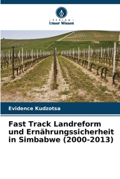 Paperback Fast Track Landreform und Ernährungssicherheit in Simbabwe (2000-2013) [German] Book