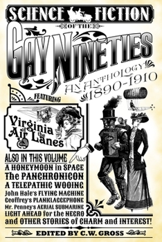 Paperback Science Fiction of the Gay Nineties: An Anthology - 1890-1910 Book