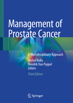 Management of Prostate Cancer: A Multidisciplinary Approach