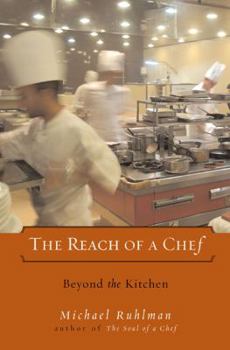 Hardcover The Reach of a Chef: Beyond the Kitchen Book