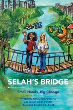 Paperback Selah's Bridge: Small Hands, Big Change Book