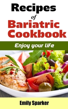 Hardcover Recipes of bariatric cookbook: Enjoy Your Life Book