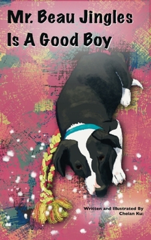 Hardcover Mr. Beau Jingles Is A Good Boy Book