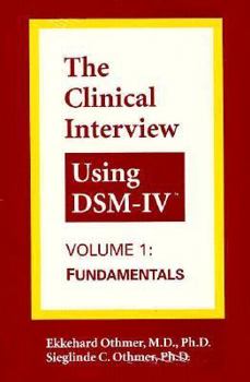 Paperback The Clinical Interview Using Dsm-IV: Fundamentals Book