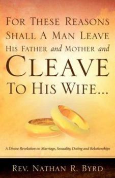 Paperback For These Reasons Shall A Man Leave His Father and Mother Book