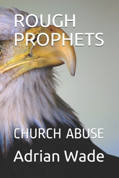 Paperback Rough Prophets: Church Abuse Book