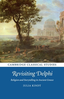 Revisiting Delphi - Book  of the Cambridge Classical Studies
