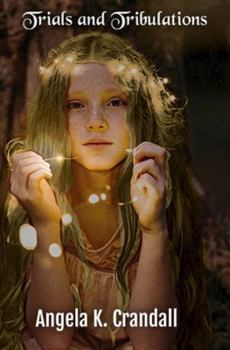 Trials and Tribulations