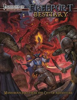 Hardcover Freeport Bestiary: A Sourcebook for the Pathfinder Roleplaying Game Book