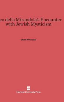 Hardcover Pico Della Mirandola's Encounter with Jewish Mysticism Book