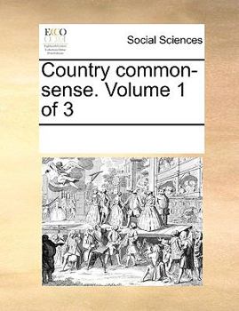 Paperback Country Common-Sense. Volume 1 of 3 Book