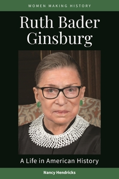 Hardcover Ruth Bader Ginsburg: A Life in American History Book