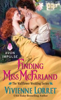Finding Miss McFarland - Book #3 of the Wallflower Weddings