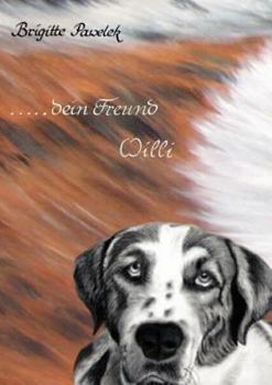 Paperback ....dein Freund Willi [German] Book