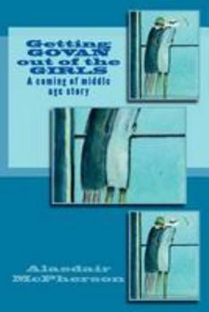 Paperback Getting GOVAN out of the GIRLS Book