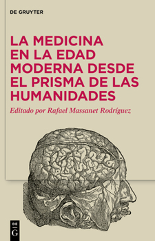 Hardcover La Medicina En La Edad Moderna Desde El Prisma de Las Humanidades [Spanish] Book