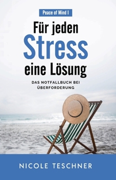 Paperback Für jeden Stress eine Lösung: Das Notfallbuch bei Überforderung [German] Book