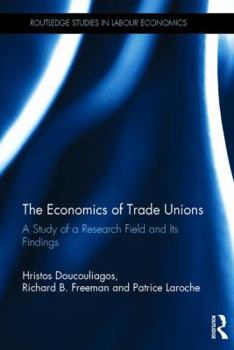 Hardcover The Economics of Trade Unions: A Study of a Research Field and Its Findings Book