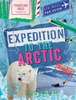 Expedition to the Arctic - Book  of the Traveling Wild