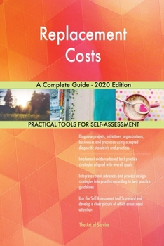 Paperback Replacement Costs A Complete Guide - 2020 Edition Book