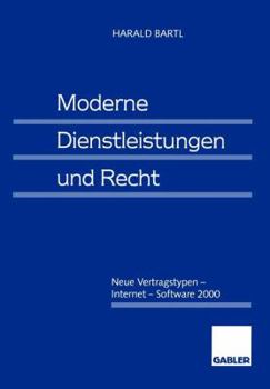 Paperback Moderne Dienstleistungen Und Recht: Neue Vertragstypen -- Internet -- Software 2000 [German] Book