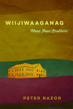 Paperback Wiijiwaaganag: More Than Brothers Book