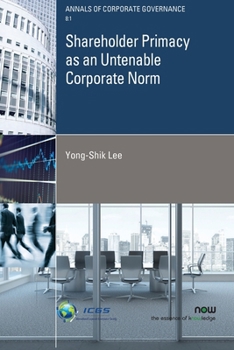 Paperback Shareholder Primacy as an Untenable Corporate Norm Book