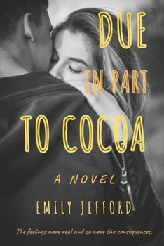 Paperback Due In Part To Cocoa Book