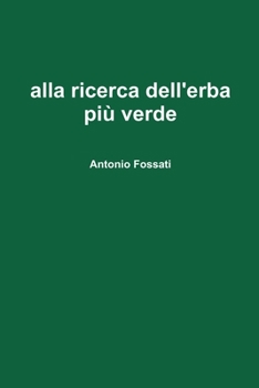 Paperback alla ricerca dell'erba più verde [Italian] Book