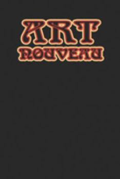 Art Nouveau Notebook 120 Pages Lined for Art Nouveau Fans