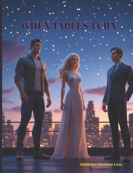 Paperback When Tables Turn: A Visual Tale of Love, Loss, and Power Book