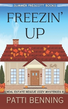 Freezin' Up (Real Estate Rescue Cozy Mysteries)