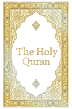 The Holy Quran - Clear Version Quran for beginners, Easy to Read, English Translation by Abdullah Yusuf Ali: The complete Quran / Koran, Premium Paperback Edition (annotated)