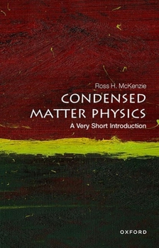 Condensed Matter Physics - Book #722 of the Very Short Introductions