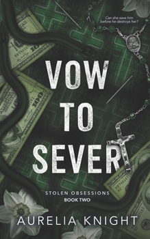 Vow to Sever (Stolen Obsessions)